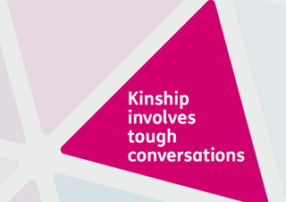 Kinship involves tough conversations