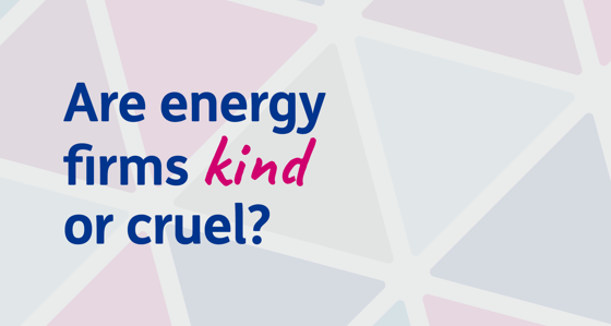 Are energy firms kind or cruel?